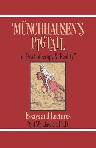 Munchhausen's Pigtail: Or Psychotherapy and "Reality"(English)