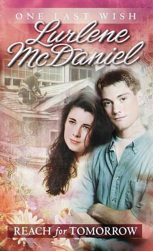 Reach for Tomorrow: (One Last Wish (PB))
