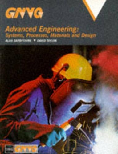 GNVQ Advanced Engineering: Systems, Processes, Materials and Design