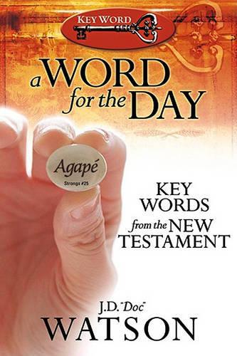 Word For The Day, A: Key Words from the New Testament