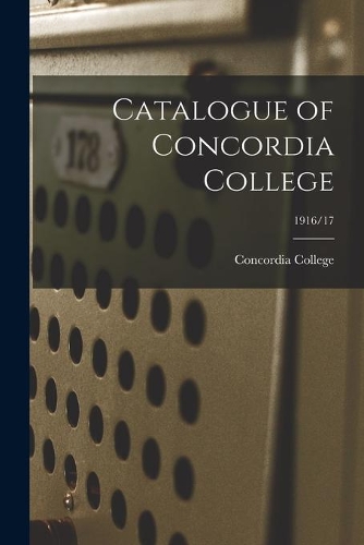 Catalogue of Concordia College; 1916/17