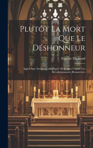 Plutôt La Mort Que Le Déshonneur