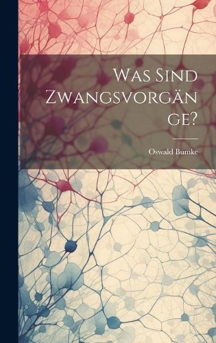 Was Sind Zwangsvorgänge?