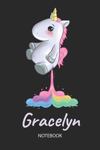 Gracelyn - Notebook: Blank Lined Personalized & Customized Name Rainbow Farting Unicorn School Notebook / Journal for Girls & Women. Funny Unicorn Desk Accessories for K