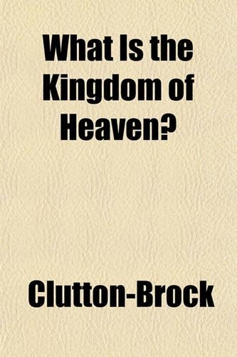 What Is the Kingdom of Heaven?