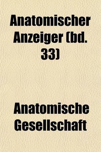 Anatomischer Anzeiger (Bd. 33)