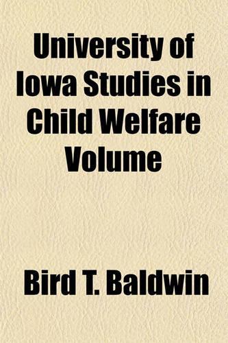 University of Iowa Studies in Child Welfare Volume: (English)