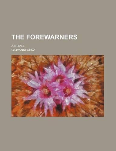 The Forewarners; A Novel
