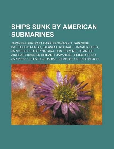 Ships Sunk by American Submarines