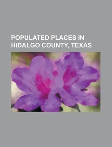 Populated Places in Hidalgo County, Texas