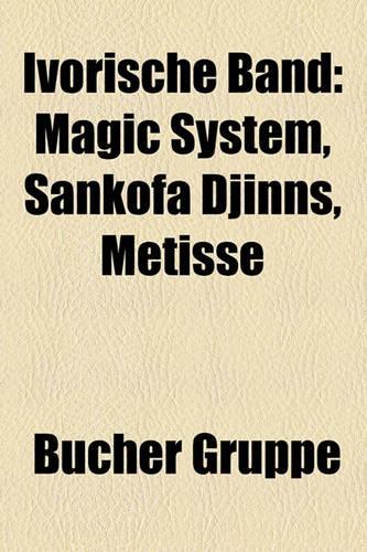 Ivorische Band: Magic System, Sankofa Djinns, Mtisse(German)