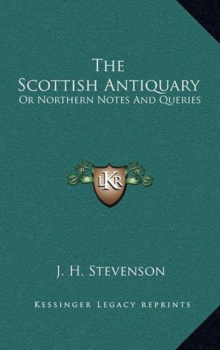 The Scottish Antiquary