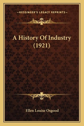 A History Of Industry (1921)
