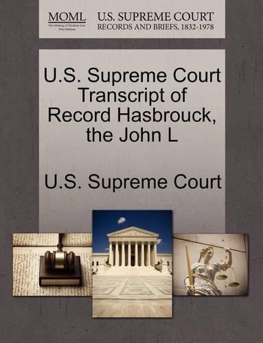 U.S. Supreme Court Transcript of Record Hasbrouck, the John L: (English)