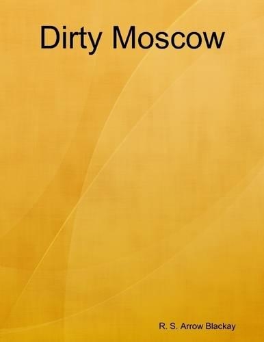 Dirty Moscow