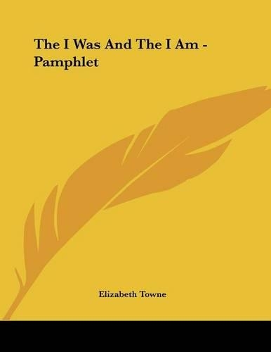 The I Was and the I Am - Pamphlet