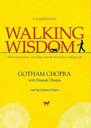 Walking Wisdom: Three Generations, Two Dogs, and the Search for a Happy Life(Playaway Adult Nonfiction)