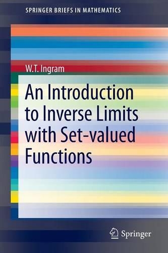 An Introduction to Inverse Limits with Set-valued Functions: (SpringerBriefs in Mathematics)