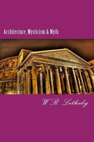 Architecture, Mysticism & Myth