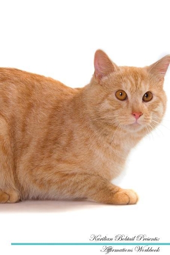 Kurilian Bobtail Affirmations Workbook Kurilian Bobtail Presents