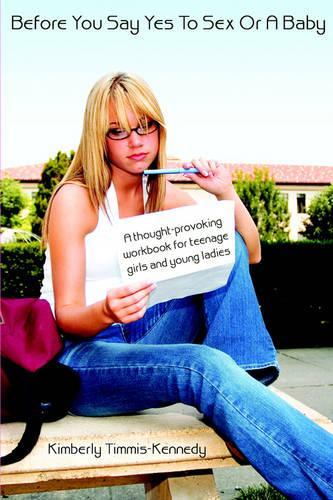 Before You Say Yes to Sex or a Baby