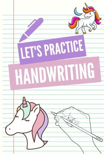 Unicorn Handwriting Practice Book - Kids Handwriting Book