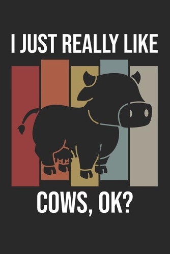 I Just Really Like Cows, OK?