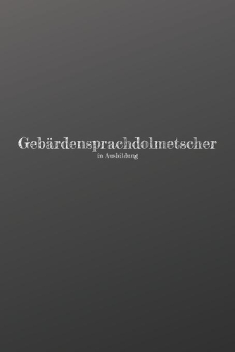 Gebärdensprachdolmetscher in Ausbildung