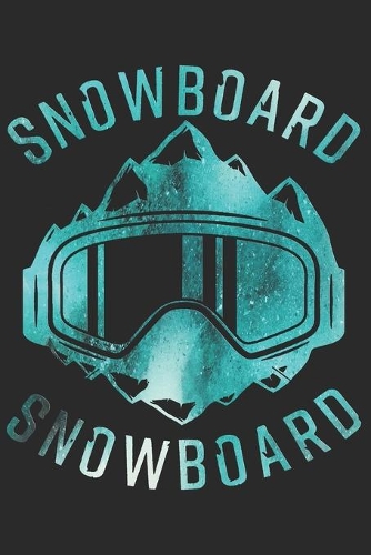 Snowboard Notizbuch: Snowboard Notizbuch die Perfekte Geschenkidee für Snowboarder oder Wintersport Fans. Das Taschenbuch hat 120 weiße Seiten mit Punktraster die dich b