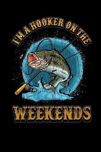 I'm a Hooker on the Weekends