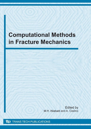 Computational Methods in Fracture Mechanics: (Volume 454 Key Engineering Materials)