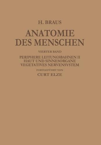 Periphere Leitungsbahnen II Haut und Sinnesorgane Vegetatives Nervensystem: (German)