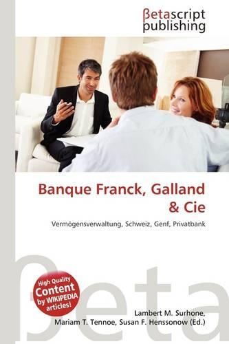 Banque Franck, Galland & Cie