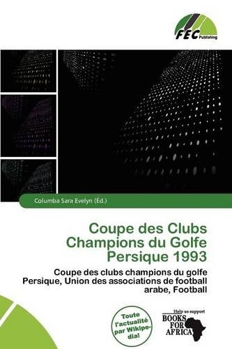 Coupe Des Clubs Champions Du Golfe Persique 1993