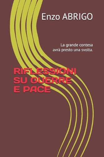 Riflessioni Su Guerre E Pace