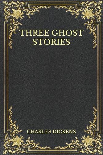 Three Ghost Stories