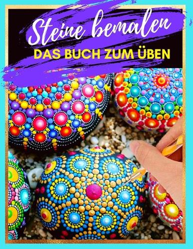 Steine bemalen das Buch zum Üben