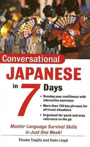 Conversational Japanese in 7 Days Package (Book + 2cds): (Conversational... in 7 Days)