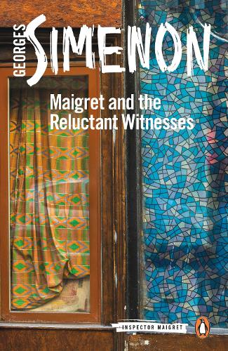 Maigret and the Reluctant Witnesses