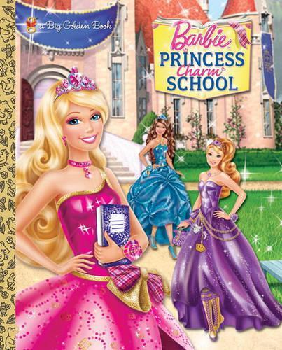 Barbie: Princess Charm School: (Big Golden Book)