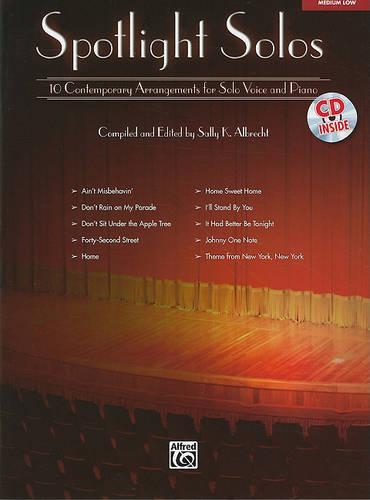 Spotlight Solos: 10 Contemporary Arrangements for Solo Voice and Piano
