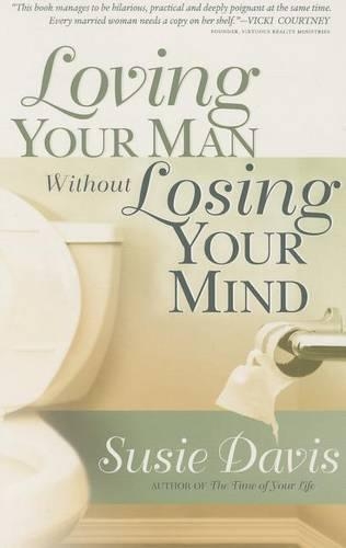 Loving Your Man Without Losing Your Mind