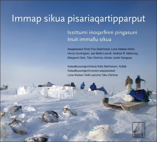 Immap sikua pisariaqartipparput (The Meaning of Ice) Greenlandic Edition: People and Sea Ice in Three Arctic Communities