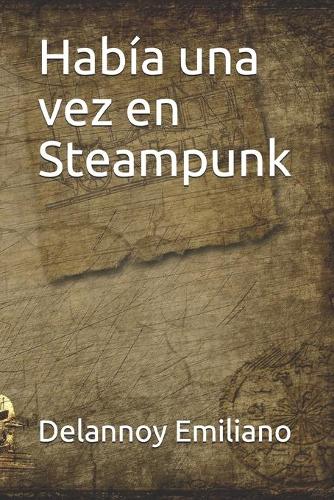 Había una vez en Steampunk