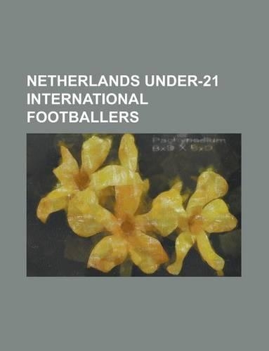 Netherlands Under-21 International Footballers