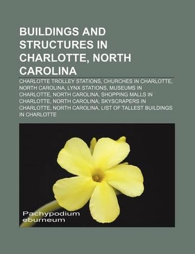 Buildings and Structures in Charlotte, North Carolina