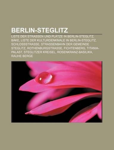 Berlin-Steglitz: Liste Der Strassen Und Platze in Berlin-Steglitz, Bake, Liste Der Kulturdenkmale in Berlin-Steglitz, Schlossstrasse(German)