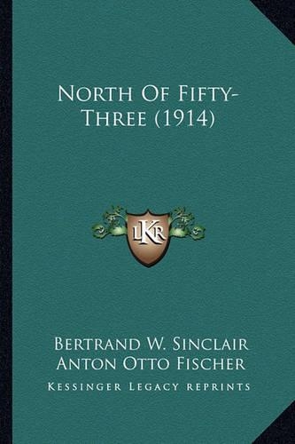 North Of Fifty-Three (1914)