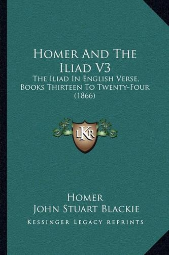 Homer and the Iliad V3