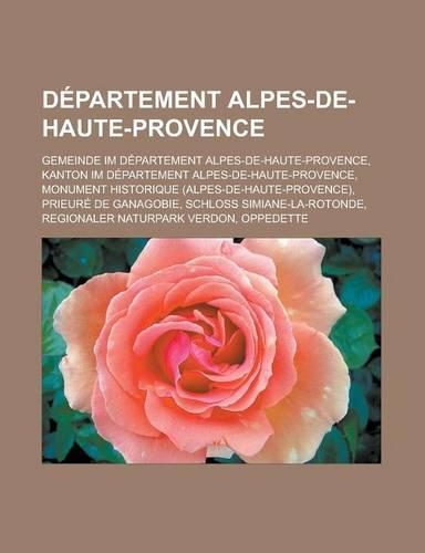 Departement Alpes-de-Haute-Provence: Gemeinde Im Departement Alpes-de-Haute-Provence, Kanton Im Departement Alpes-de-Haute-Provence(German)